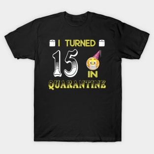 I Turned 15 in quarantine Funny face mask Toilet paper T-Shirt